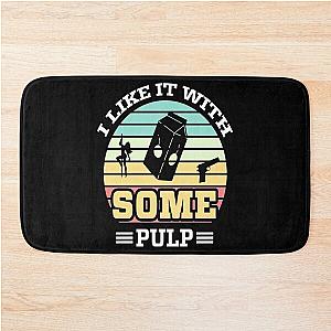 Some Pulp T-Shirt and Pulp Bath Mat