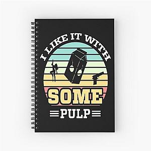 Some Pulp T-Shirt
Some Spiral
Notebook