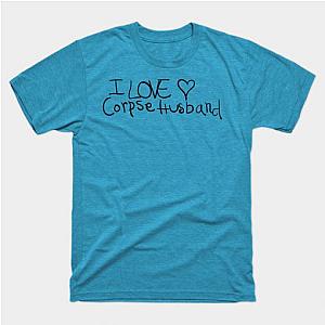 Corpse Husband T-Shirts – I Love Corpse Husband Graphic Tee