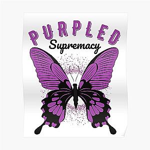 Purpled Posters - Purpled Butterfly Supremacy Poster RB1908