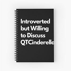 Introverted but Willing to Discuss QTCinderella Spiral Notebook