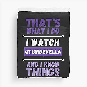 QTCinderella and I know things funny gag streamer Duvet Cover