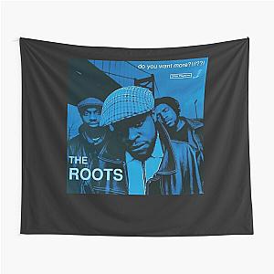 The roots   do you want more!!!!   album cover classic t shirt Tapestry