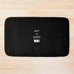 NOT A QUIET RIOT Bath Mat