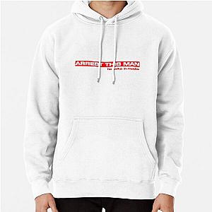 Arrest this man Pullover Hoodie RB1910