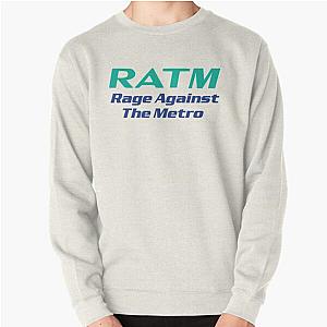 Gift Ratm Rage Against The Metro Men Women   Pullover Sweatshirt RB0812