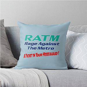 Men Women Ratm Rage Against Gift Metro Aticket   Throw Pillow RB0812