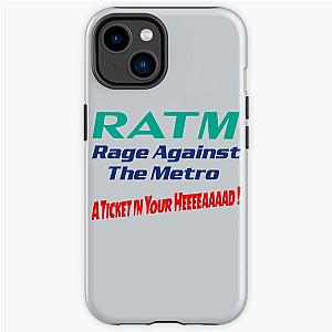 Men Women Ratm Rage Against Gift Metro Aticket   iPhone Tough Case RB0812