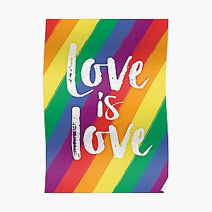 Love is love - Rainbow flag pride and equality Poster RB1603