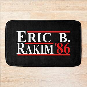 Eric B. Rakim For President 86 Bath Mat