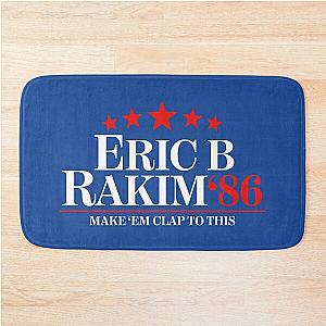 Eric B. & Rakim For President Bath Mat