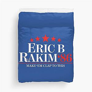 Eric B. & Rakim For President Duvet Cover