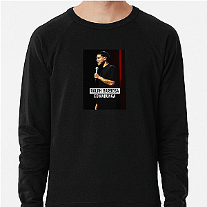 Ralph Vibe Always On Ralph Barbosa Sweatshirts