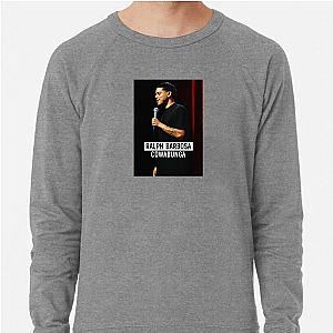 Ralph Vibe Always On Ralph Barbosa Sweatshirts