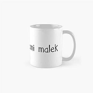 lol ur not rami malek Classic Mug