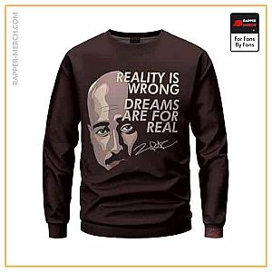 Tupac Shakur Sweatshirts - Dreams Are For Real 2Pac Makaveli Artwork Crewneck Sweater RM0310