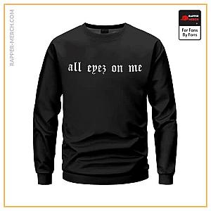 Tupac Shakur Sweatshirts - Tupac Makaveli All Eyez On Me Black Sweatshirt RM0310