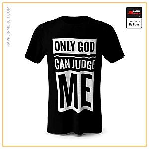 Tupac Shakur T-shirts - Only God Can Judge Me Typographic Art Shirt RM0310