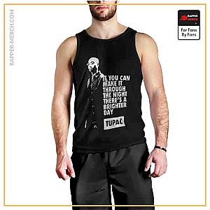 Tupac Shakur Tank Tops - Tupac Brighter Day Quote Black Cool Tank Top RM0310