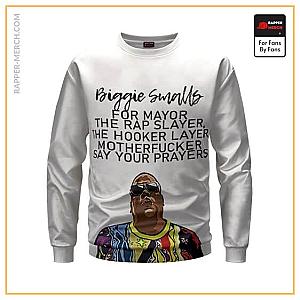 Biggie Smalls Sweatshirts - Biggie Smalls For Mayor The Rap Slayer White Sweatshirt RP0310