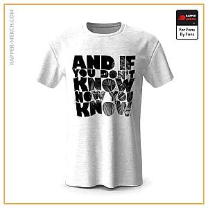 Biggie Smalls T-shirts - If You Don't Know Now You Know Biggie T-Shirt RP0310