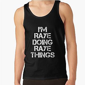 Raye Name T Shirt - I'm Raye Doing Things Name Gift Item Tee Tank Top