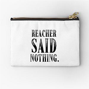 Reacher Said Quote Pouch