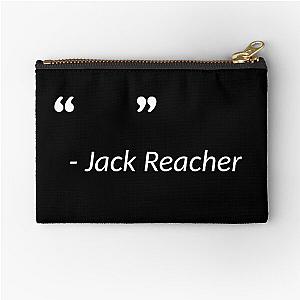 Jack Reacher said - white Zipper Pouch