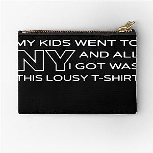 My kids went to NY and I got this lousy speaker zipper pouch.