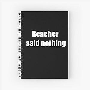 Reacher Spiral Notebook