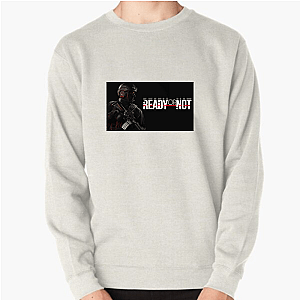 Ready Or Not Official Law Enforcement Sim Ready Or Not Sweatshirts