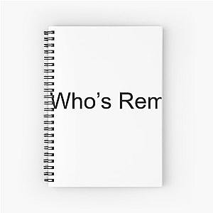 Who's Rem Spiral Notebook