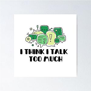 Reneé Rapp Lyrics - I Think I Talk Too Much (Green)  Poster