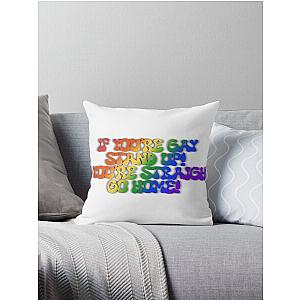 If you’re gay stand up, if you’re straight go home reneé rapp Throw Pillow