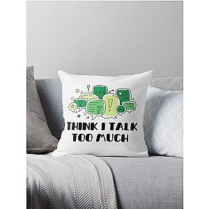 Reneé Rapp Lyrics - I Think I Talk Too Much (Green)  Throw Pillow