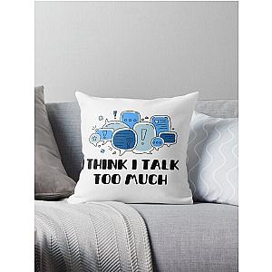 Reneé Rapp Lyrics - I Think I Talk Too Much (Blue)  Throw Pillow