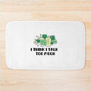 Reneé Rapp Lyrics - I Think I Talk Too Much (Green)  Bath Mat