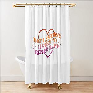 HOT LESBIANS LISTEN TO RENEÉ RAPP  Shower Curtain