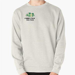 Reneé Rapp Lyrics - I Think I Talk Too Much (Green)  Pullover Sweatshirt