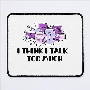 Reneé Rapp Lyrics - I Think I Talk Too Much (Purple)  Mouse Pad