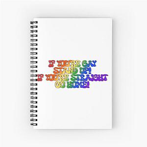 If you’re gay stand up, if you’re straight go home reneé rapp Spiral Notebook