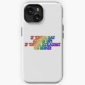 If you’re gay stand up, if you’re straight go home reneé rapp iPhone Tough Case