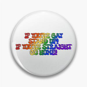 If you’re gay stand up, if you’re straight go home reneé rapp Pin