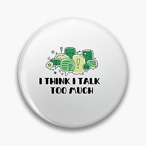 Reneé Rapp Lyrics - I Think I Talk Too Much (Green)  Pin