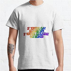 If you’re gay stand up, if you’re straight go home reneé rapp Classic T-Shirt