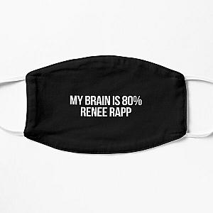 My Brain is 80% Renee Rapp Flat Mask
