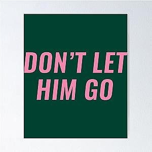 Don-t Let Him Go - Reo Speedwagon   Poster