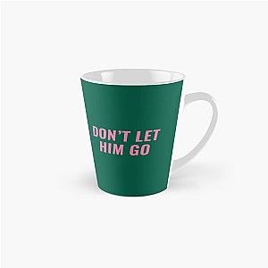 Don-t Let Him Go - Reo Speedwagon   Tall Mug