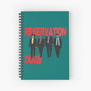 Reservation Dogs             Spiral Notebook