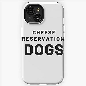 cheese reservation dogs             iPhone Tough Case